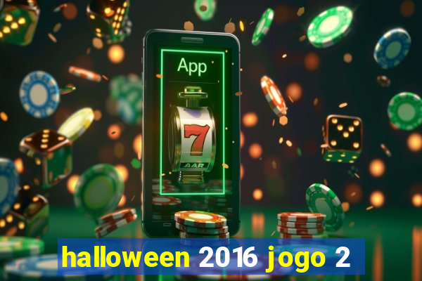 halloween 2016 jogo 2